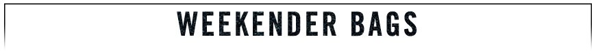 Weekender Bags